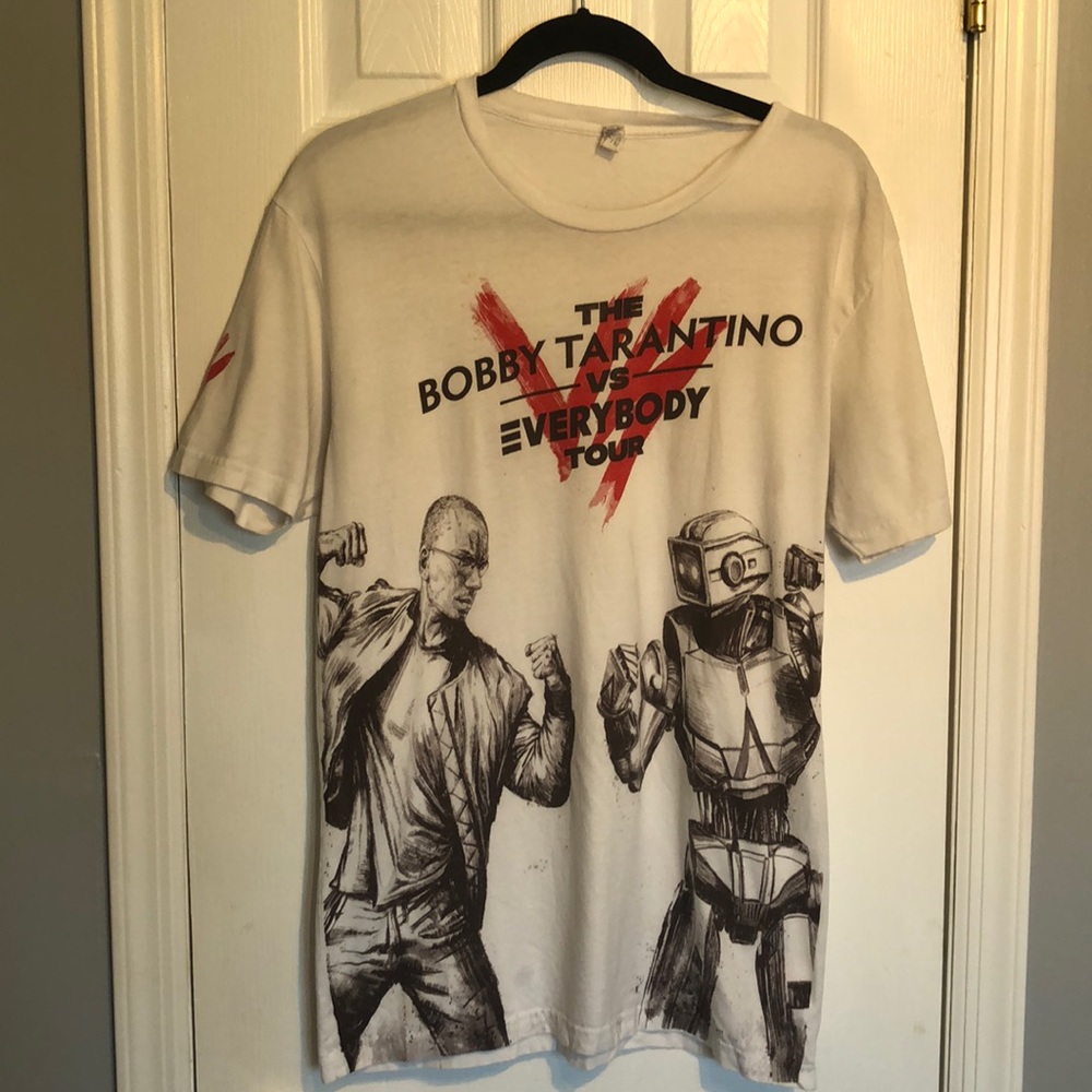 Bobby Tarantino your shirt